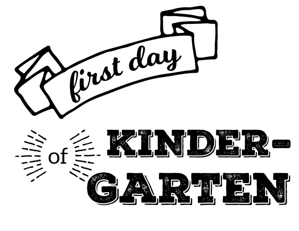 50 Printable First Day Of Kindergarten 54