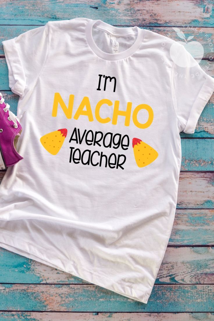 90 Nacho Average Teacher Printable Free 40