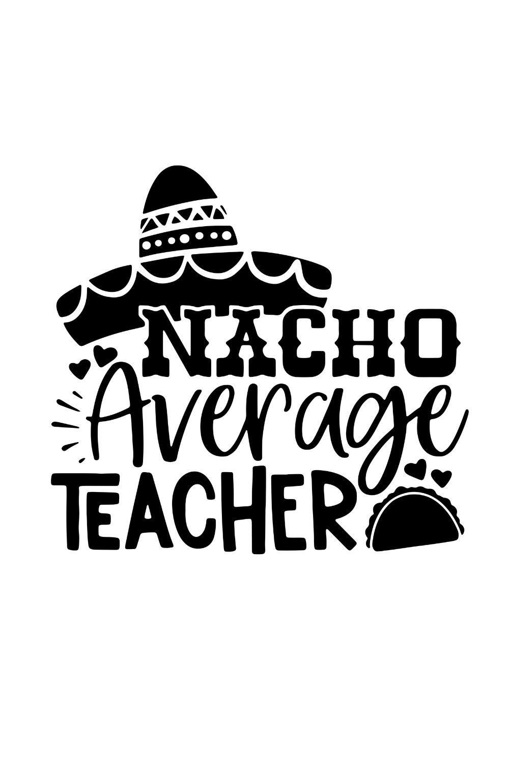 90 Nacho Average Teacher Printable Free 66