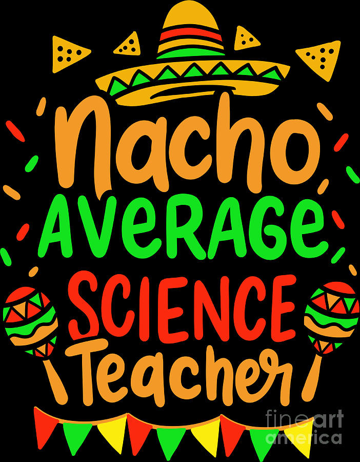 90 Nacho Average Teacher Printable Free 71