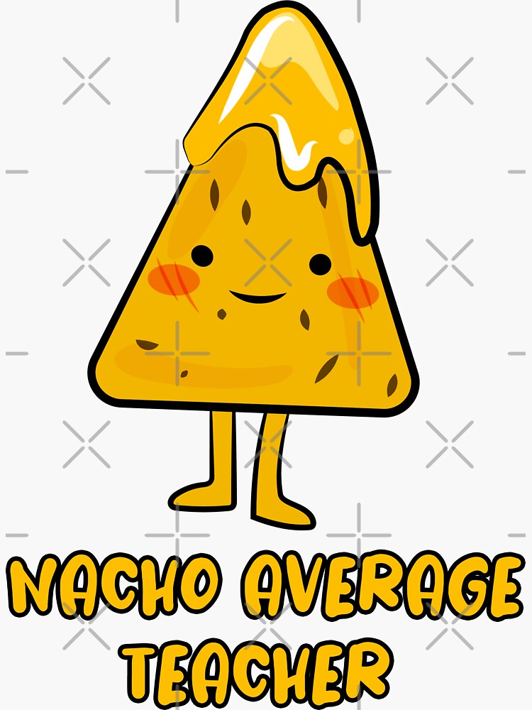 90 Nacho Average Teacher Printable Free 93